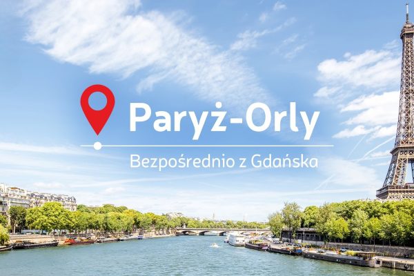 Z Gdańska prosto do Paryża. LOT otwiera nową trasę